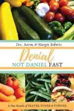 Denial Not Daniel Fast af Margie Roberts