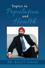 Topics in Population and Health af Dr Baljit Singh