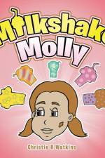 Milkshake Molly af Christie R Watkins