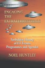 Engaging the Extraterrestrials af Noel Huntley