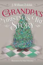 Grandpa's Christmas Tree Story af J William Zoldak