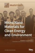 Micro/Nano Materials for Clean Energy and Environment