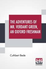 Adventures Of Mr. Verdant Green, An Oxford Freshman af Cuthbert Bede
