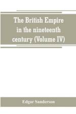 British Empire in the nineteenth century af Edgar Sanderson