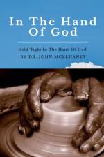 In The Hand Of God af Dr John McElhaney