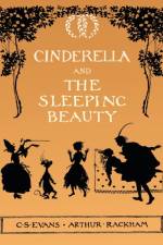 Cinderella and The Sleeping Beauty - Illustrated by Arthur Rackham af C S Evans