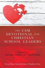 The CSM Devotional for Christian School Leaders af Simon Jeynes