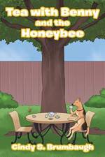 Tea with Benny and the Honeybee af Cindy S Brumbaugh