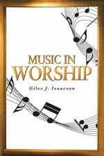 Music in Worship af Giles J Isaacson