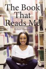 The Book That Reads Me af Robert Hampel