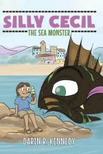 Silly Cecil the Sea Monster af Darin R Kennedy