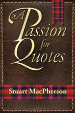 Passion for Quotes af Stuart Macpherson