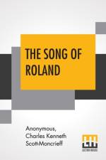 Song Of Roland af Charles Kenneth Scott-Moncrieff