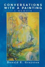 Conversations with a Painting af Donald E Grayston