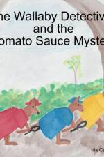 Wallaby Detectives and the Tomato Sauce Mystery af Iris Carden