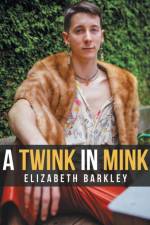 Twink in Mink af Elizabeth Barkley