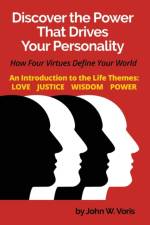 Discover the Power that Drives Your Personality af John W Voris