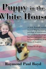 Puppy in the White House af Raymond Paul Boyd