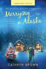 Merrying in Alaska af Cathryn Brown
