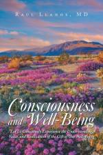 Consciousness and Well-Being af Raul Llanos MD