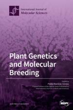 Plant Genetics and Molecular Breeding