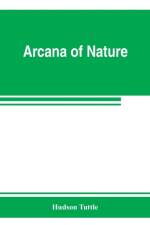 Arcana of nature af Hudson Tuttle
