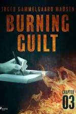 Burning Guilt - Chapter 3 af Inger Gammelgaard Madsen
