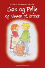 Søs og Pelle og nissen på loftet af Lene Langkow Saaek