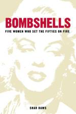 Bombshells af Shar Daws