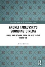 Andrei Tarkovsky's Sounding Cinema af Tobias (Gothenburg University Pontara