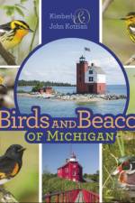 Birds and Beacons of Michigan af Kimberly Kotzian