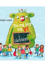 Du og jeg og VI i skolen af Daniela Kunkel
