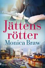 Jättens rötter af Monica Braw