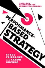 Performance-Based Strategy af Professor Steve Fairbanks