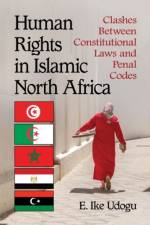 Human Rights in Islamic North Africa af E. Ike Udogu