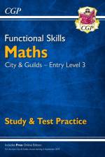 Functional Skills Maths: City & Guilds Entry Level 3 - Study & Test Practice af CGP Books