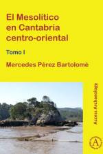El Mesolitico en Cantabria centro-oriental af Mercedes Perez Bartolome