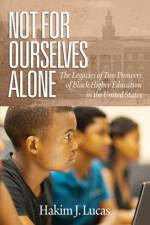 Not For Ourselves Alone af Hakim J. Lucas