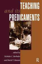 Teaching And Its Predicaments af Nicholas Burbules