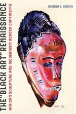 The Black Art Renaissance af Joshua I. Cohen