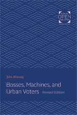 Bosses, Machines, and Urban Voters