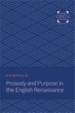 Prosody and Purpose in the English Renaissance af O. B. Hardison