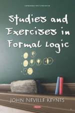 Studies and Exercises in Formal Logic af John Neville Keynes