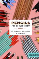 Pencils You Should Know Notes af Caroline Weaver