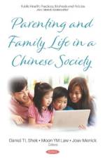 Parenting and Family Life in a Chinese Society af Joav Merrick