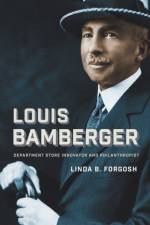 Louis Bamberger af Linda B. Forgosh