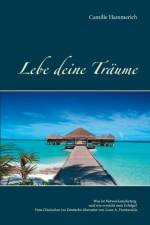 Lebe deine Traume