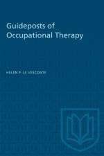 Guideposts of Occupational Therapy af Helen P Le Vesconte