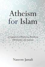 Atheism for Islam af Naseem Z Jamali