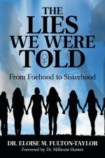 Lies We Were Told af Dr Eloise M Fulton-Taylor